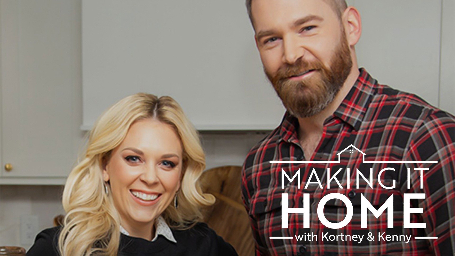 Watch Making It Home With Kortney & Kenny live or on-demand | Freeview