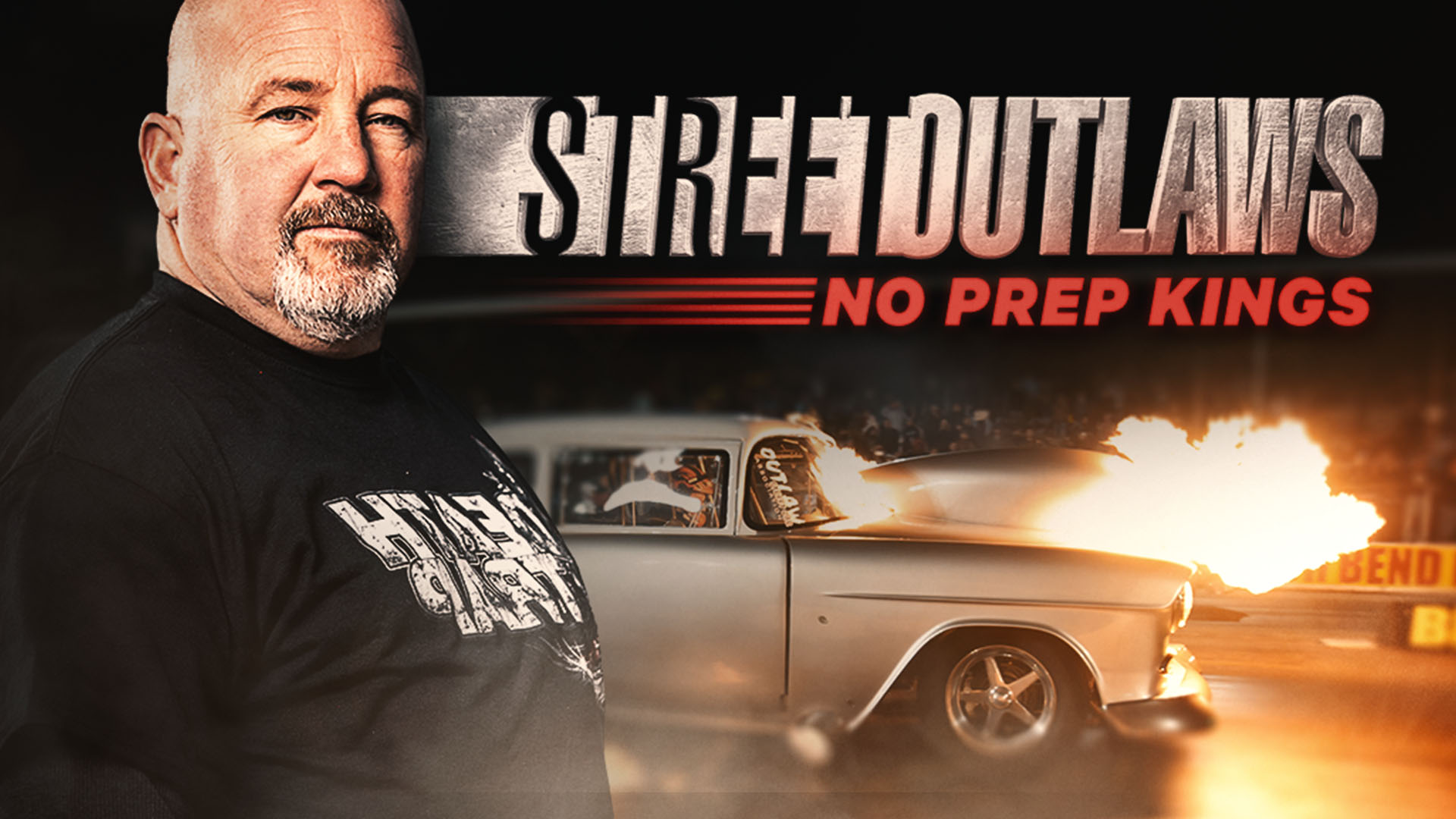 Watch Street Outlaws: No Prep Kings live or on-demand | Freeview Australia