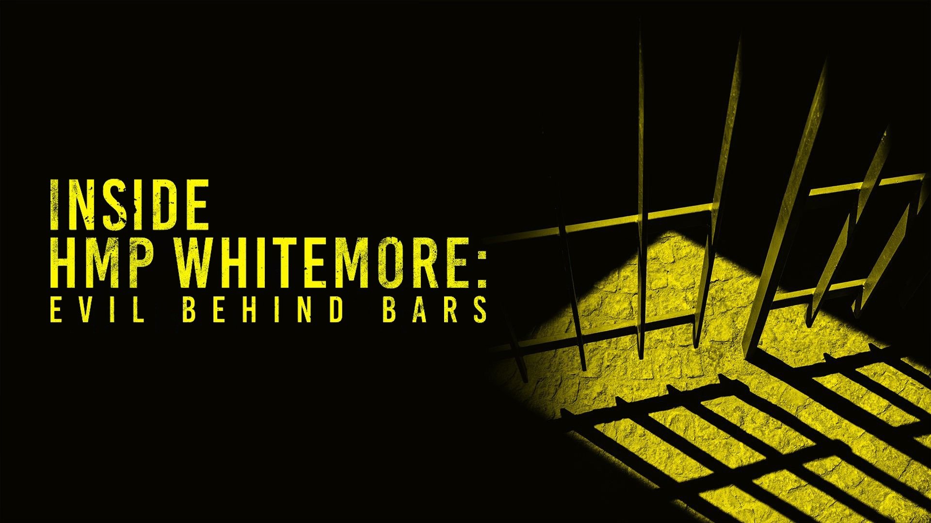 Watch Inside HMP Whitemoor Evil Behind Bars live or ondemand